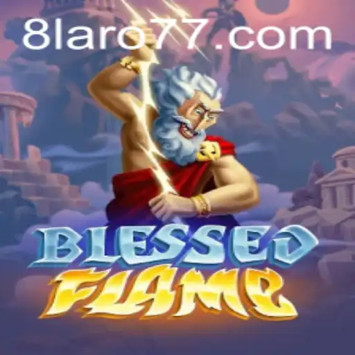 BlessedFlame: An Engaging Adventure into the Epic World of Laro77