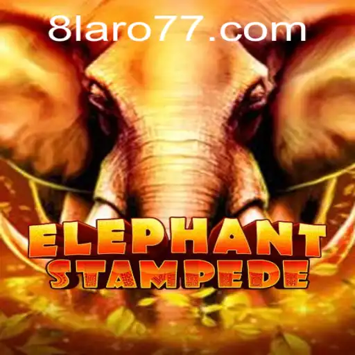 ElephantStampede Game: An Exciting Adventure With Laro77