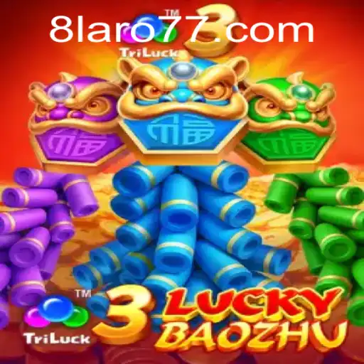 Discover the Thrilling World of 3LuckyBaozhu with laro77